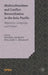 Multiculturalism and Conflict Reconciliation in the Asia-Pacific: Migration, Language and Politics by K. Shimizu