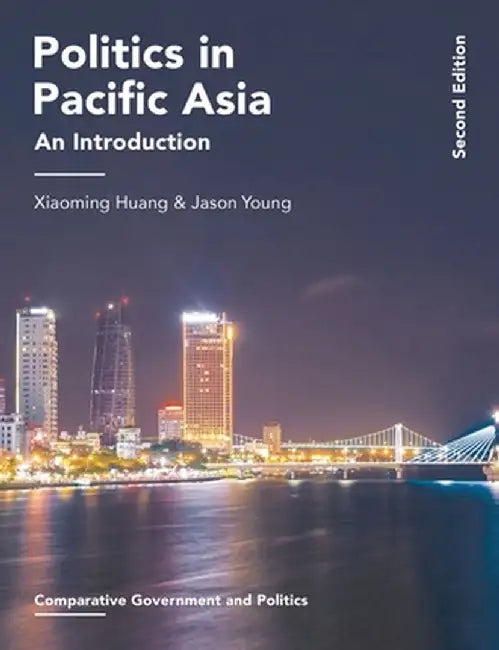 Politics in Pacific Asia: An Introduction by X. Huang
