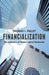 Financialization: The Economics of Finance Capital Domination by T. Palley