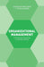 Organizational Management: Policies and Practices by Carolina Machado