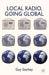 Local Radio, Going Global by Guy Starkey