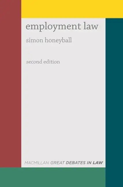 Great Debates in Employment Law by Simon Honeyball