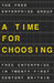 A Time for Choosing: Free Enterprise in Twenty-First Century Britain by T. Na