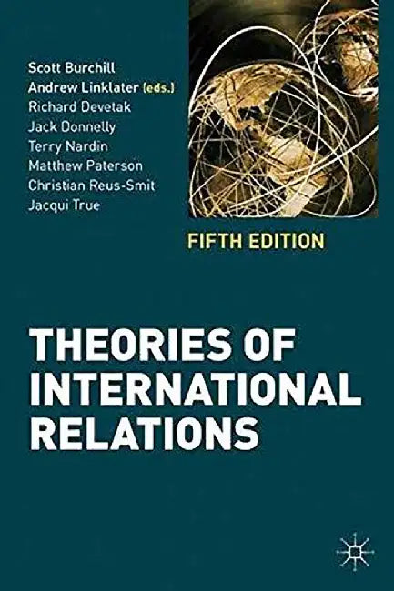 Theories Of International Relations by Scott Burchill