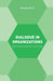Dialogue in Organizations: Developing Relational Leadership by M. Reitz