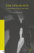The Two Mafias: A Transatlantic History, 1888-2008 by Salvatore Lupo