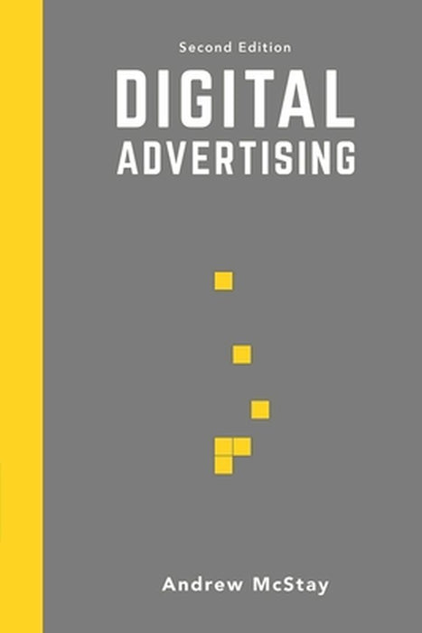 Digital Advertising by Andrew John McStay