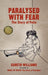 Paralysed With Fear: The Story of Polio by Gareth Williams