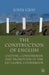 The Construction of English: Culture, Consumerism and Promotion in the ELT Global Coursebook by J. Gray