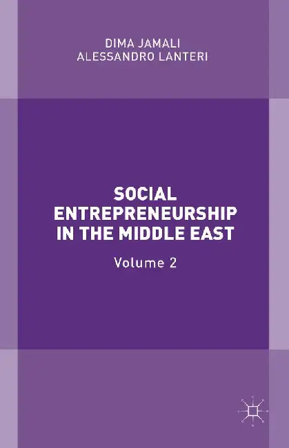 Social Entrepreneurship in the Middle East: Volume 2 by Dima Jamali