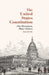 The United States Constitution: One Document, Many Choices by J. Vile