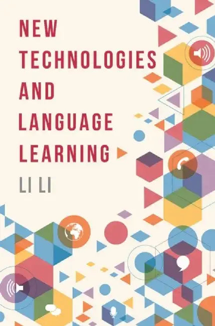 New Technologies and Language Learning by Li Li