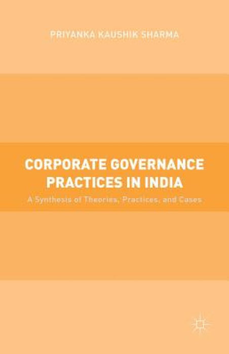 Corporate Governance Practices In India by Priyanka Kaushik Sharma