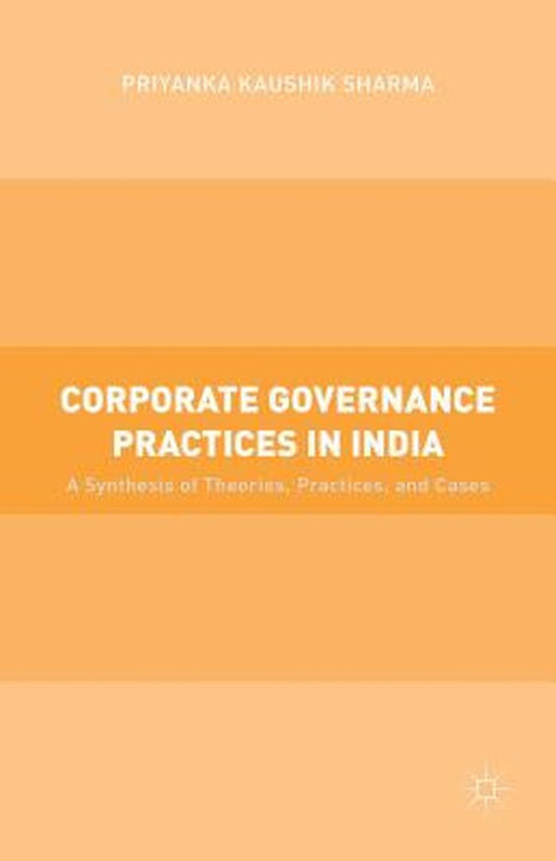 Corporate Governance Practices In India by Priyanka Kaushik Sharma