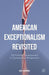 American Exceptionalism Revisited: US Political Development in Comparative Perspective by Axel Hadenius