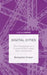 Digital Cities: The Interdisciplinary Future of the Urban Geo-Humanities by Benjamin Fraser