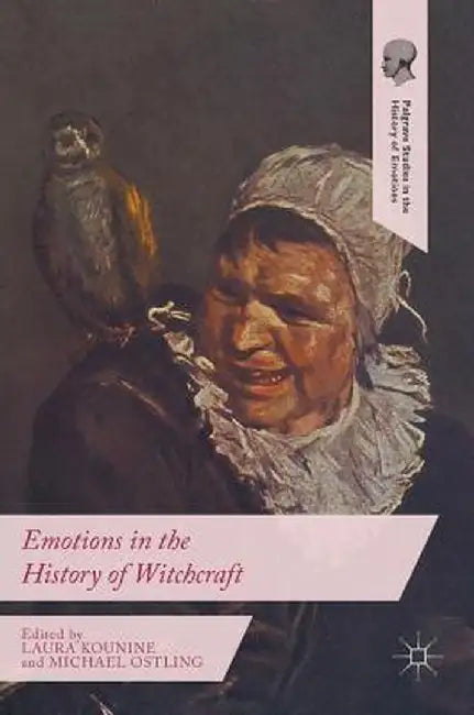 Emotions in the History of Witchcraft by Laura Kounine