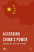 Assessing China's Power by Jae Ho Chung