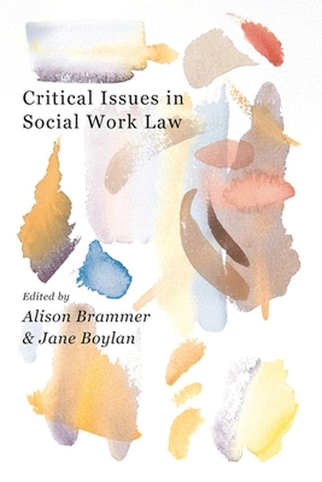 Critical Issues in Social Work Law by Alison Brammer