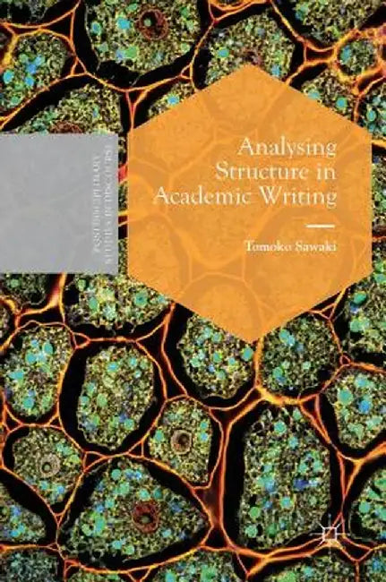 Analysing Structure in Academic Writing by Tomoko Sawaki