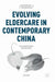Evolving Eldercare in Contemporary China: Two Generations, One Decision by Lin Chen