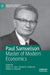Paul Samuelson: Master of Modern Economics by Robert A. Cord