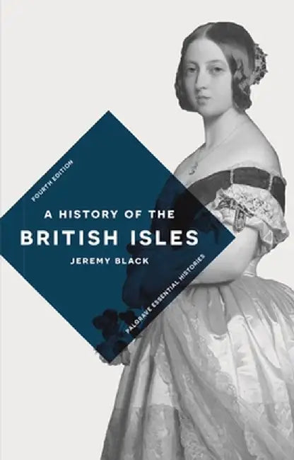 A History of the British Isles by Jeremy Black