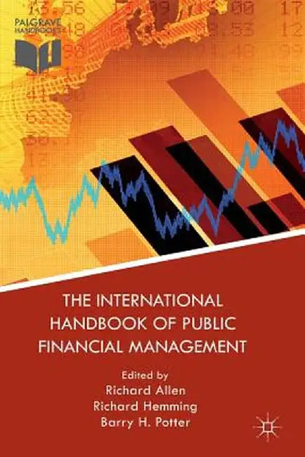The International Handbook of Public Financial Management by Richard Allen