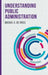 Understanding Public Administration by Michiel S. De Vries
