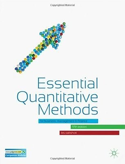 Essential Quantitative Methods, For Business, Management & Finance