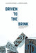 Driven to the Brink: Why Corporate Governance, Board Leadership and Culture Matter by Alicia Micklethwait