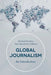 Global Journalism: An Introduction by Vera Slavtcheva-Petkova