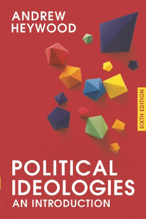 Political Ideologies: An Introduction by Andrew Heywood