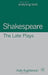 Shakespeare, The Late Plays by Kate Aughterson