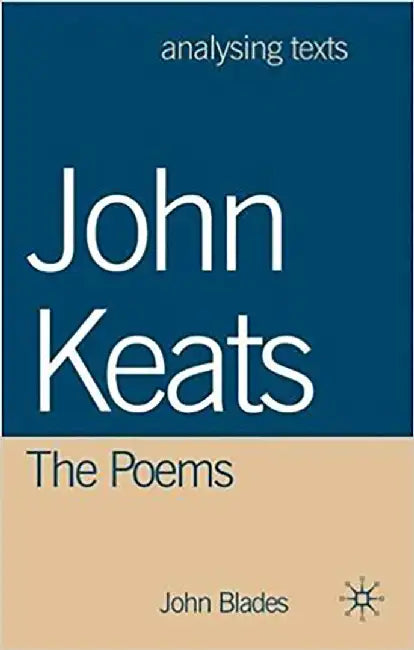 John Keats, The Poems by John Blades