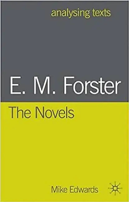 E. M. Forster, The Novels by Mike Edwards