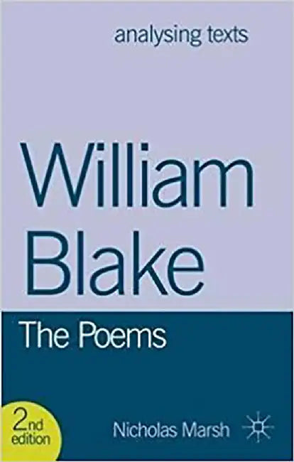 William Blake, The Poems by Nicholas Marsh