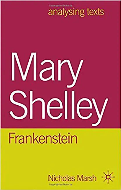 Mary Shelly, Frankenstien by Nicholas Marsh
