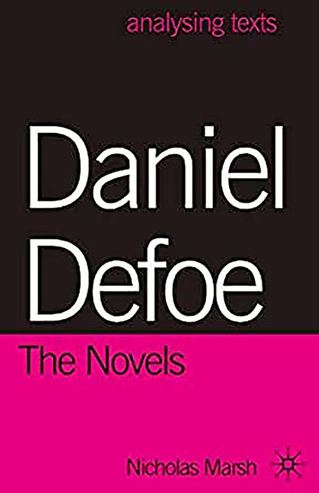 Daniel Defoe, The Novels  by Nicholas Marsh