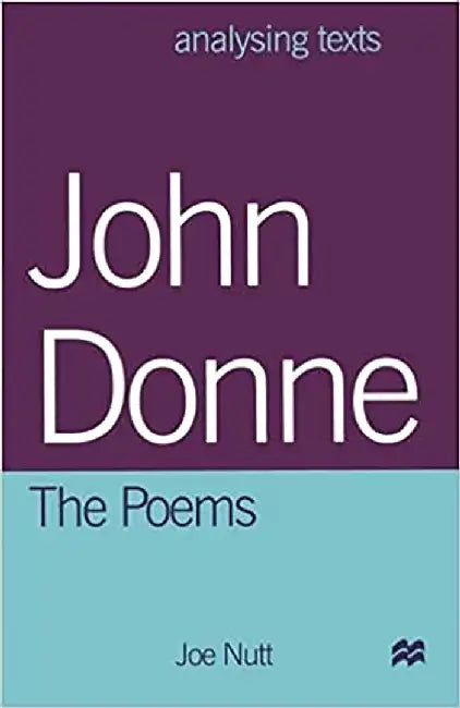 John Donne, The Poems by Joe Nutt