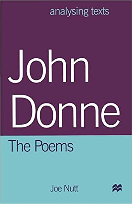 John Donne, The Poems  by Joe Nutt