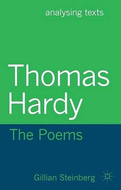 Thomas Hardy, The Poems  by Gillian Steinberg