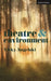 Theatre & Environment by Vicky Angelaki