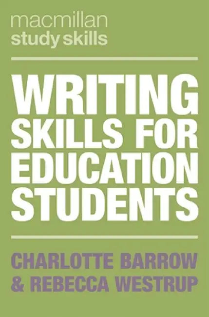 Writing Skills for Education Students by Charlotte Barrow