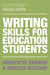 Writing Skills for Education Students by Charlotte Barrow