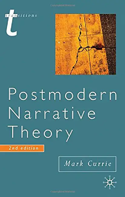 Postmodern Narrative Theory by Mark Currie