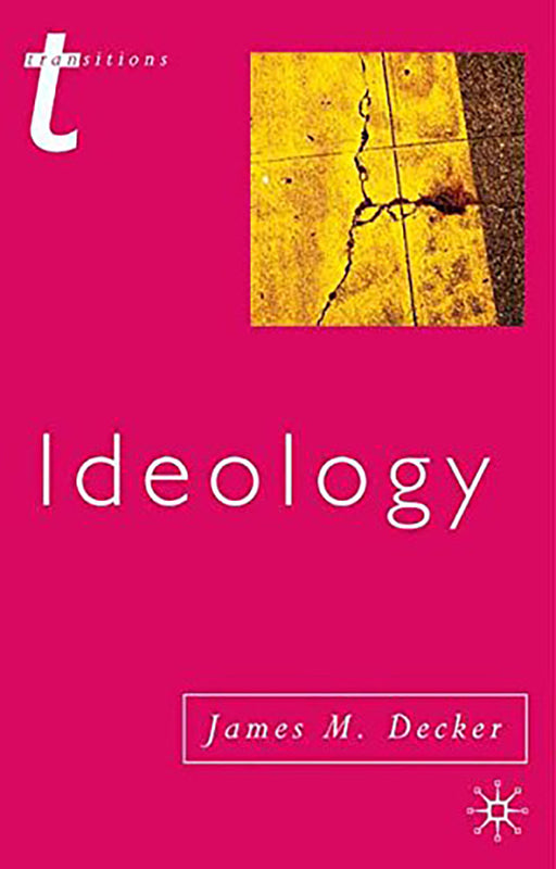 Ideology  by James M. Decker