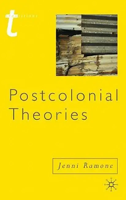 Postcolonial Theories by Jenni Ramone