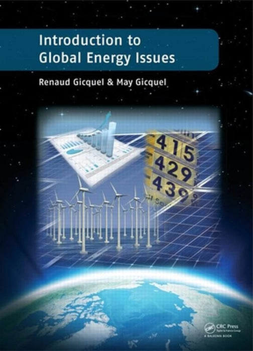 Introduction To Global Energy Issues by Renaud Gicquel, May Gicquel