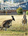 Australian Environmental Planning: Challenges and Future Prospects by Jason Byrne